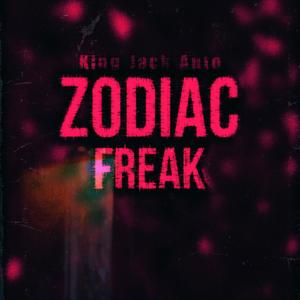 Zodiac Freak (Explicit)