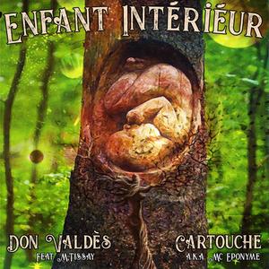 Enfant Intérieur (feat. Cartouche a.k.a. Mc Eponyme & M-Tissay)