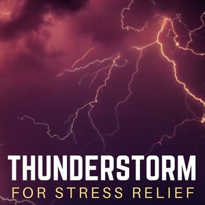 Thunderstorm for Stress Relief: Fall Asleep with Roll of Thunder & Rain