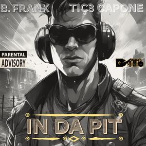In Da Pit (feat. T1C3 Capone) (Explicit)