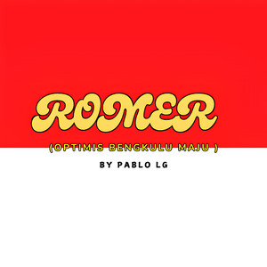 ROMER ( Optimis Bengkulu Maju )