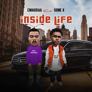 Inside Life (feat. Some K) [Explicit]