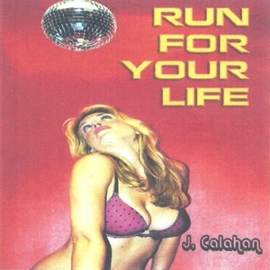 Run for Your Life (The Remix)