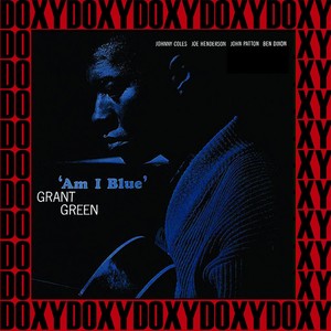 Am I Blue? (The Rudy Van Gelder Edition, Remastered, Doxy Collection)