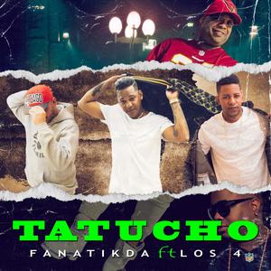 Tatucho (feat. Los 4)