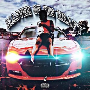 Master Of His Kraft (Explicit)