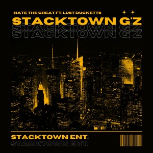 Stacktown Gz (feat. Lust Ducketts) (Explicit)