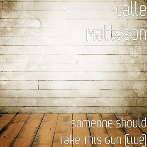 Someone Should Take This Gun (Live|Explicit)