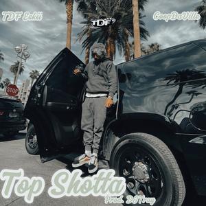 Top Shotta (feat. TDF Eskii & CoopDaVille) (Explicit)