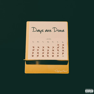 Days Are Done (Explicit)