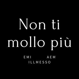 Non ti mollo più (Explicit)