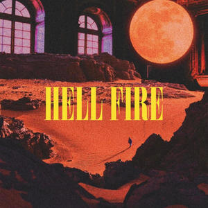 Hell Fire (Explicit)