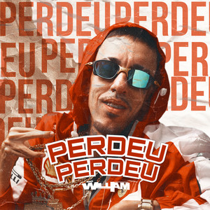 Perdeu Perdeu (Explicit)