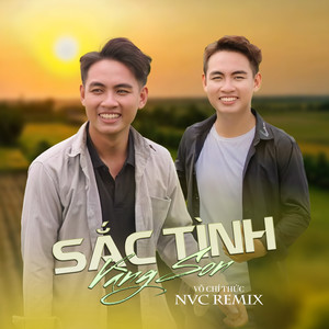 Sắc Tình Vàng Son (NVC Remix)