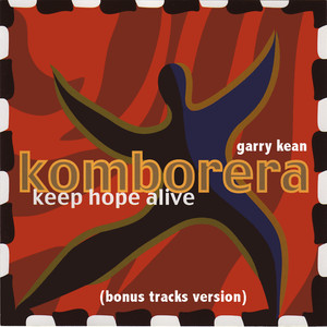 Komborera Keep Hope Alive (feat. Komborera) [Bonus Track Version]