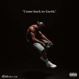 Come Back To Earth (feat. Y2) (Explicit)