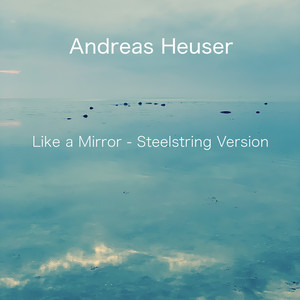 Like a Mirror (Steelstring Version)