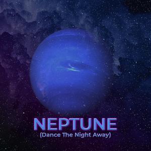 Neptune (Dance The Night Away) (feat. Hana)