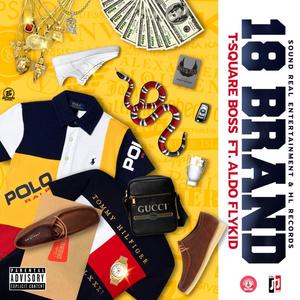 18 Brand (feat. Aldo Flykid) (Explicit)