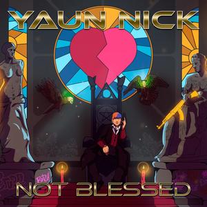 Not Blessed (Explicit)