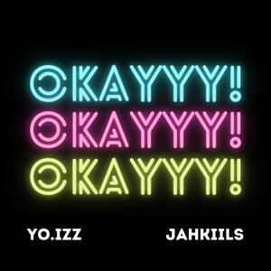 OKAYYY FREESTYLE (Explicit)