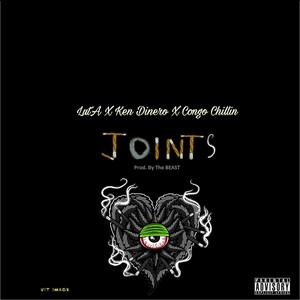 Joints (with Ken Dinero & Congo Chillin) [Explicit]