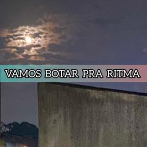 VAMOS BOTAR PRA RITMAR NO BAILE DA VINTÉM (Explicit)