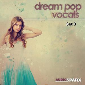 Dream Pop Vocals, Set 3