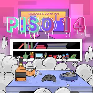 Piso 14 (feat. NACHOSKY) [Explicit]