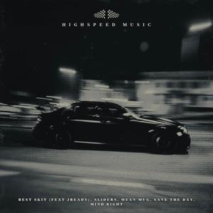 Best Skit (feat. J Ready) (Explicit)