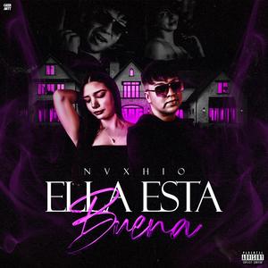 ELLA ESTA BUENA (Explicit)