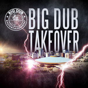 Big Dub Takeover (Explicit)