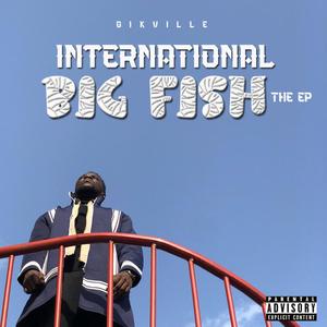 International Big Fish (Explicit)