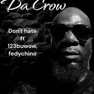 Don't Hate (feat. 123-buwow & Fedychino) [Explicit]