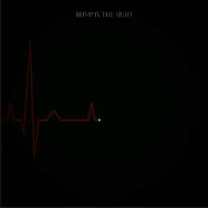 Bump In The Night (Explicit)