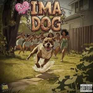 IMA DOG (Explicit)