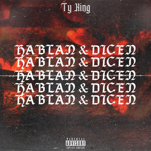 Hablan & Dicen (Explicit)