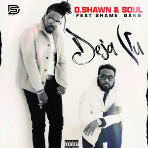 Deja Vu(feat. Shame Gang) (Explicit)