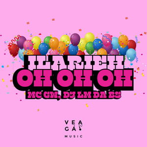 Ilarieh Oh Oh Oh (Explicit)
