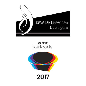 KMV De Leiezonen Desselgem, WMC Kerkrade 2017 (Live) (Live)