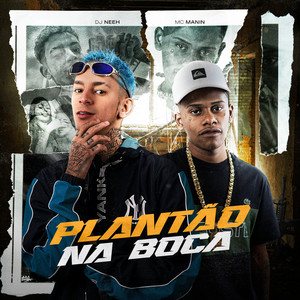 Plantão na Boca (Explicit)