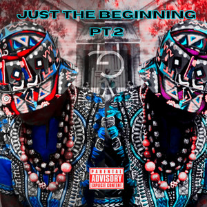 Just The Beginning pt.2 (Explicit)