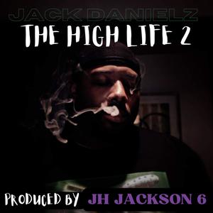 The High Life 2 (Explicit)