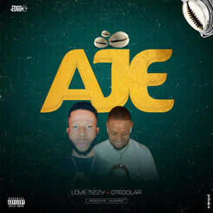 AJE (feat. Love Tizzy) [Explicit]