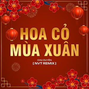 Hoa Cỏ Mùa Xuân (NVT Remix)