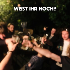 Wisst ihr noch?