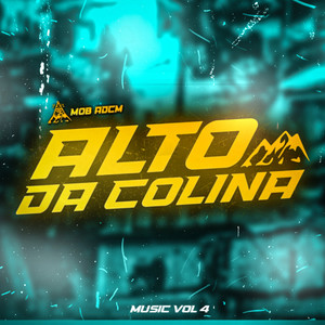 Alto da Colina Music, Vol. 4 (Explicit)