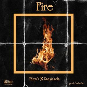 Fire (feat. Kanyinsola) [Explicit]