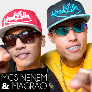 Mcs Nenem & Magrão