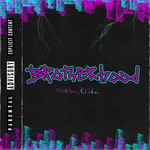 Brotherhood (Prod. By Malenkiyyarche) [Explicit]